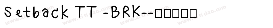 Setback TT -BRK-字体转换